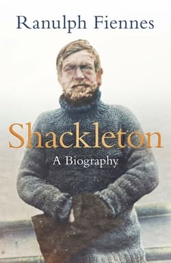 Sir Ranulph Fiennes Shackleton Book